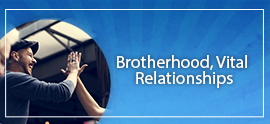 Brotherhood, Vital Relationships